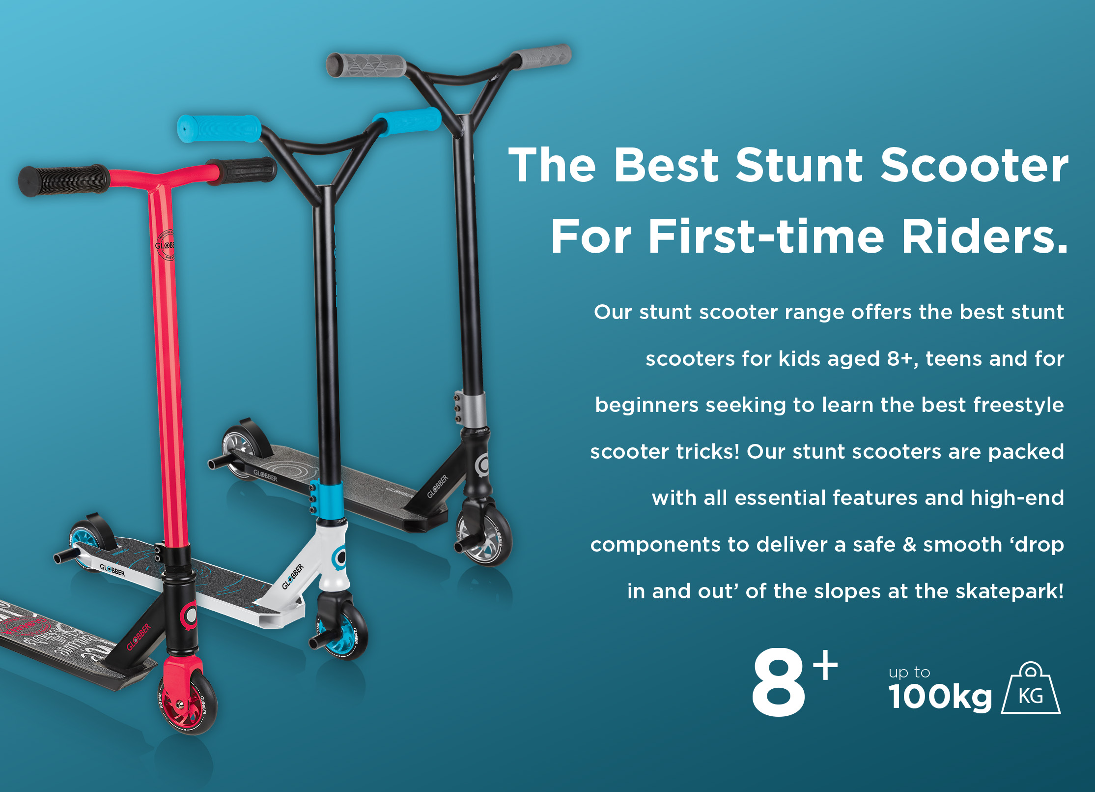 Your freestyle scooting starts here with our GS stunt scooter series, for beginner, intermediate and advanced riders